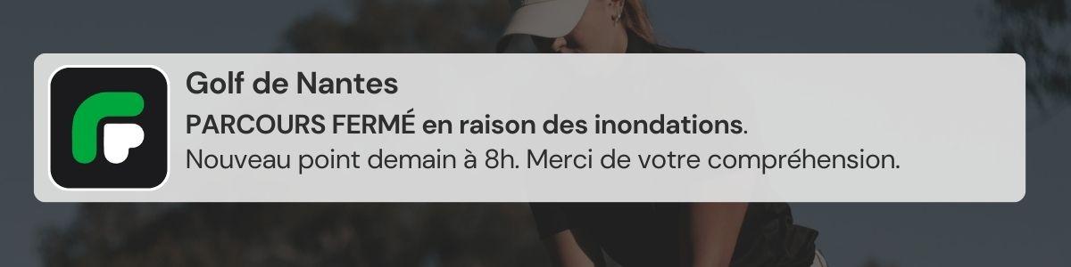 Notification push Fairway : PARCOURS FERMÉ en raison des inondations